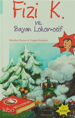 Fizi K ve Bayan Lokomotif Blandine Pluchet