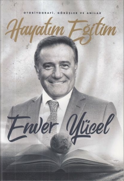 Hayatım Eğitim Enver Yücel