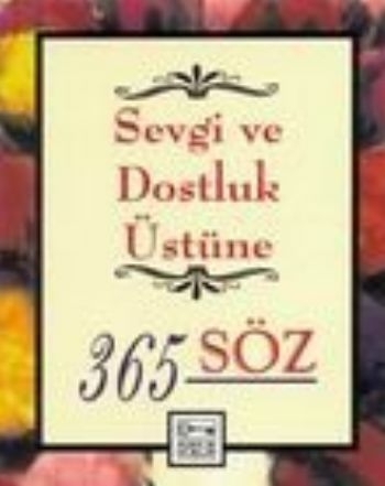 Sevgi Ve Dostluk Üstüne 365 Söz Eva Shaw