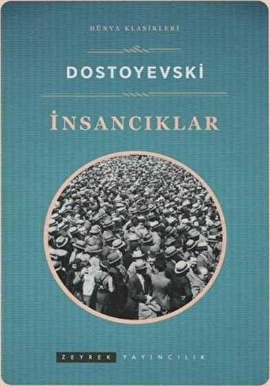 İnsancıklar Fyodor Mihayloviç Dostoyevski