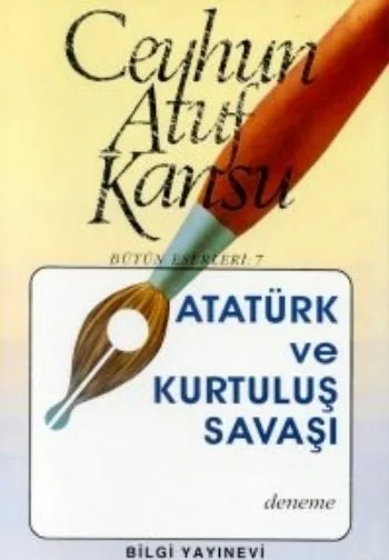 Atatürk Ve Kurtuluş Savaşı Ceyhun Atuf Kansu
