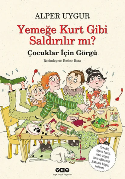 Yemeğe Kurt Gibi Saldırılır Mı? – Çocuklar İçin Görgü Alper Uygur