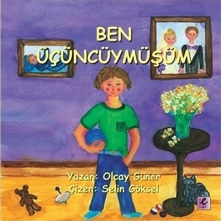 Ben Üçüncüymüşüm Olcay Güner