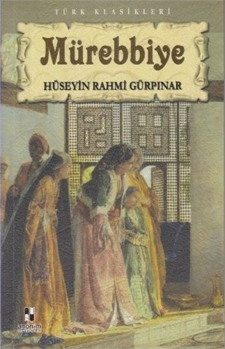 Mürebbiye Hüseyin Rahmi Gürpınar