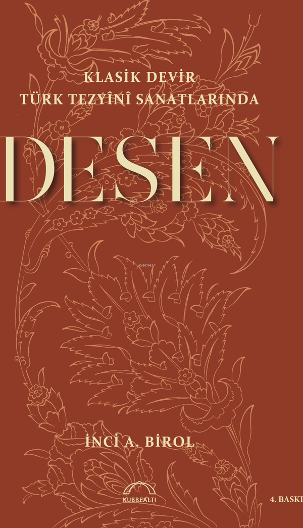 Klasik Devir Türk Tezyini Sanatlarında Desen İnci A. Birol