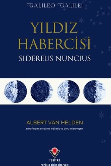 Yıldız Habercisi - Sidereus Nuncius Galileo Galilei