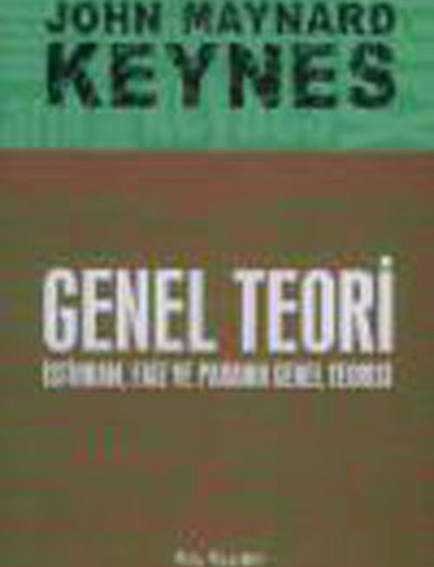 Genel Teori İstihdam Faiz Ve Paranın Genel Teorisi John Maynard Keynes