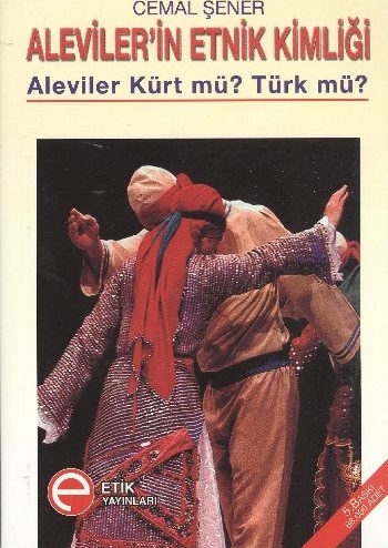 Aleviler'in Etnik Kimliği Cemal Şener