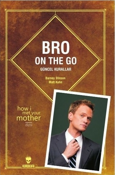 Bro On The Go - Güncel Kurallar Barney Stinson, Matt Kuhn