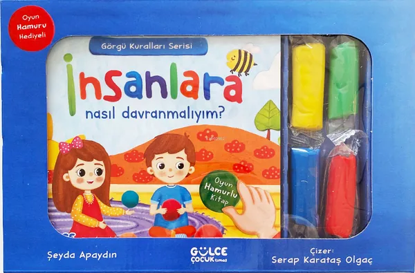 İnsanlara Nasıl Davranmalıyım - Görgü Kuralları Serisi - Oyun Hamurlu Kitap Seti Şeyda Apaydın
