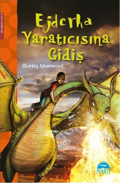 Ejderha Yaratıcısına Gidiş (4. ve 5. Sınıflar İçin) Shirley Isherwood