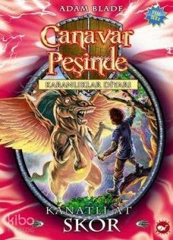 Canavar Peşinde - Karanlıklar Diyarı 14. Kitap; Kanatlı At Skor