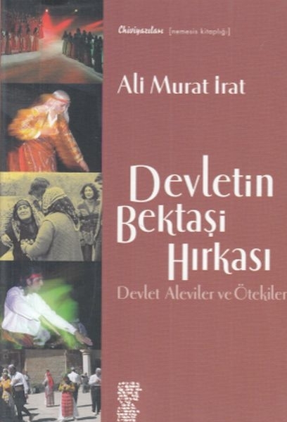 Devletin Bektaşi Hırkası Ali Murat İrat