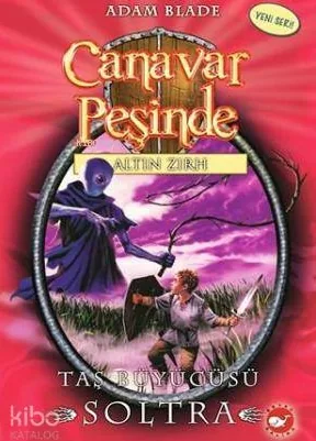 Canavar Peşinde 09 - Taş Büyücüsü Soltra Adam Blade