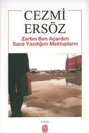 Zarfını Ben Açardım Sana Yazdığım Mektupların Cezmi Ersöz