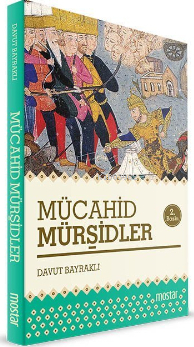 Mücahid Mürşidler Davut Bayraklı