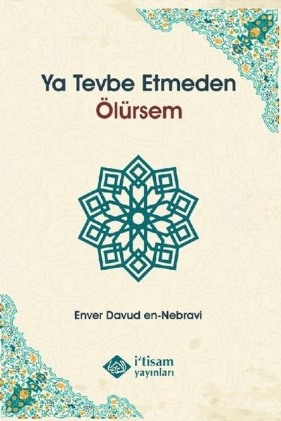 Ya Tevbe Etmeden Enver Davud En Nebravi