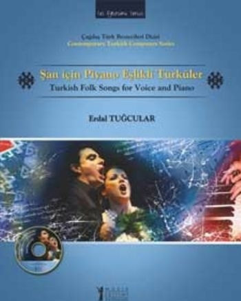 Şan İçin Piyano Eşlikli  Türküler (Cd İlaveli) Erdal Tuğcular