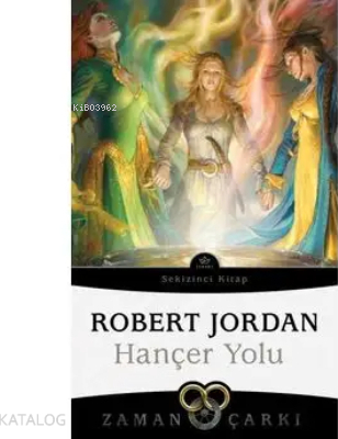 Hançer Yolu - Zaman Çarkı Sekizinci Kitap