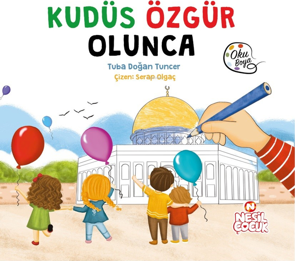 Kudüs Özgür Olunca Tuba Doğan Tuncer