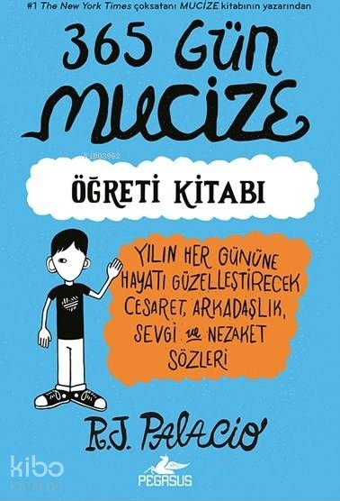 365 Gün Mucize R. J. Palacio