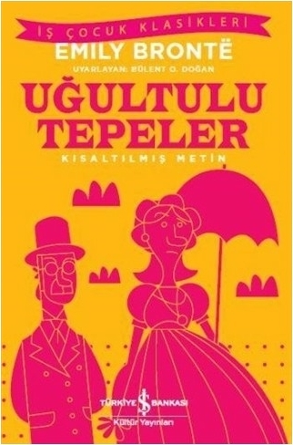 Uğultulu Tepeler (Kısaltılmış Metin) Emily Bronte