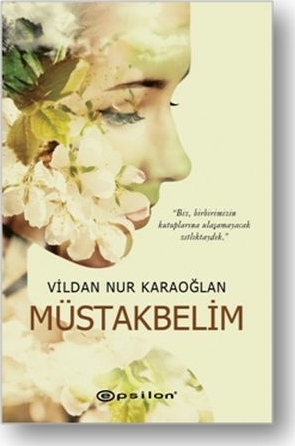 Müstakbelim Vildan Nur Karaoğlan