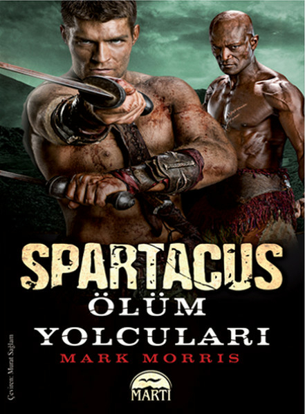 Spartaküs - Ölüm Yolcuları Mark Morris
