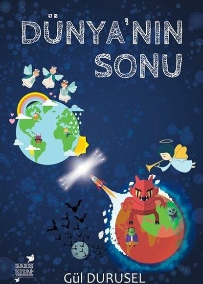 Dünya'nın Sonu Gül Durusel