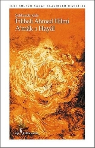 Amak-ı Hayal Şehbenderzade Filibeli Ahmed Hilmi