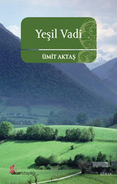 Yeşil Vadi Ümit Aktaş