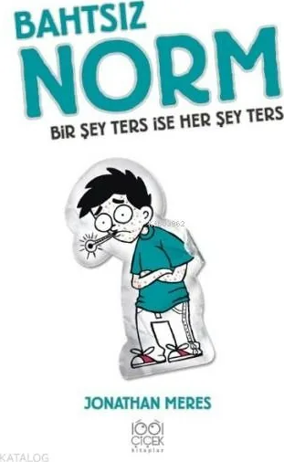 Bahtsız Norm 5. Cilt - Bir Şey Ters İse Her Şey Ters Jonathan Meres