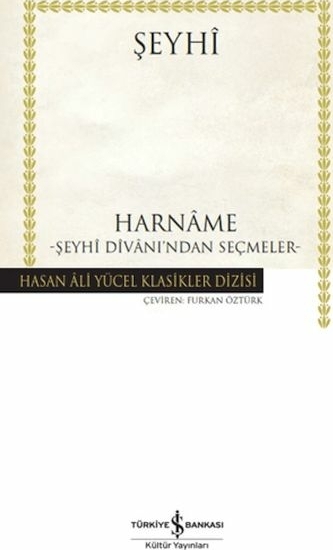 Harname Şeyhi Divanı'ndan Seçmeler - Hasan Ali Yücel Klasikleri Şeyhi