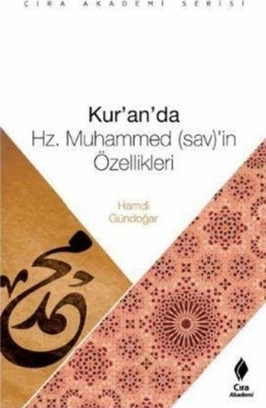 Kur'an'da Hz. Muhammed (Sav)'İn Özellikeri Hamdi Gündoğar