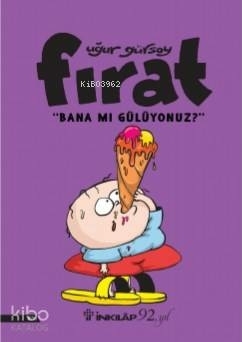 Fırat - Bana Mı Gülüyonuz? Uğur Gürsoy