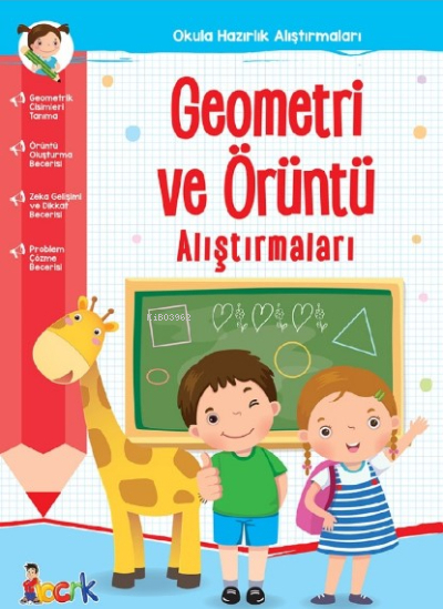 Geometri ve Örüntü Alıştırmaları;Okula Hazırlık Alıştırmaları