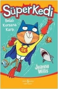Süper Kedi-Belalı Korsana Karşı Jeanne Willis