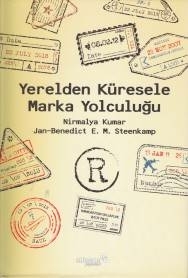 Yerelden Küresele Marka Yolculuğu Nirmalya Kumar,Jan.benedict,E.m.steenkamp