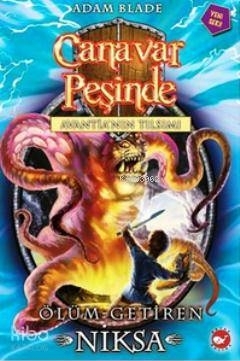 Canavar Peşinde 19: Avantia'nın Tılsımı; Ölüm Getiren Niksa Adam Blade