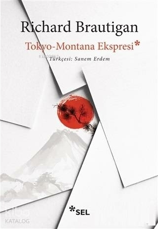 Tokyo - Montana Ekspresi Richard Brautigan