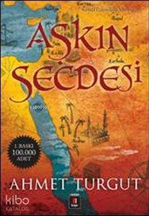 Aşkın Secdesi; Kerbelâ Üçlemesinin Son Romanı