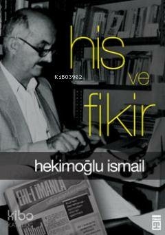 His ve Fikir Hekimoğlu İsmail