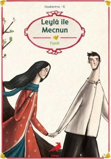 Klasiklerimiz 15 - Leyla İle Mecnun Fuzuli