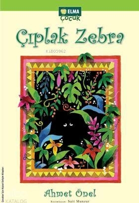 Çıplak Zebra Ahmet Önel