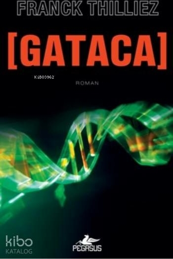 Gataca Franck Thilliez