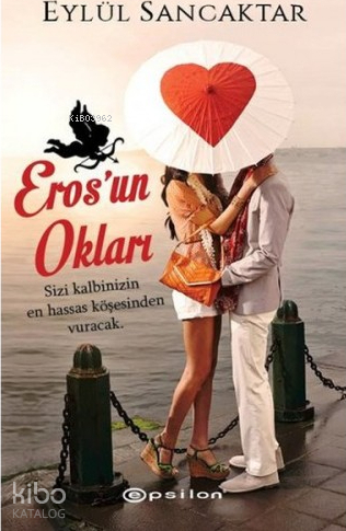 Eros'un Okları Eylül Sancaktar