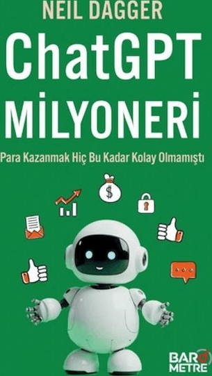 Chatgpt Milyoneri: Para Kazanmak Hiç Bu Kadar Kolay Olmamıştı Neil Dagger