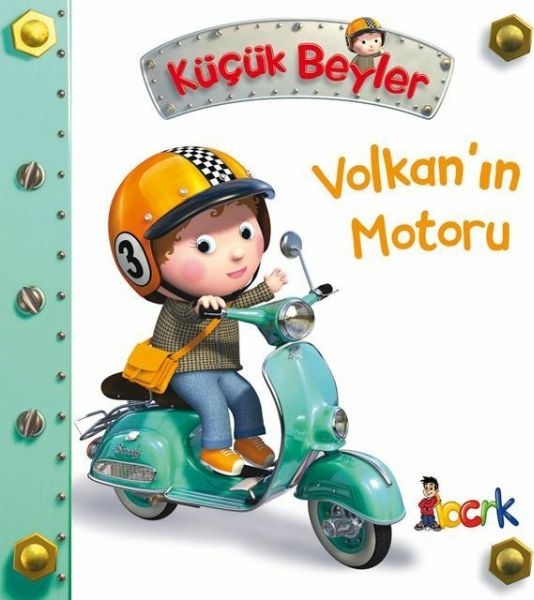 Volkan’ın Motoru - Küçük Beyler Emilie Beaumont