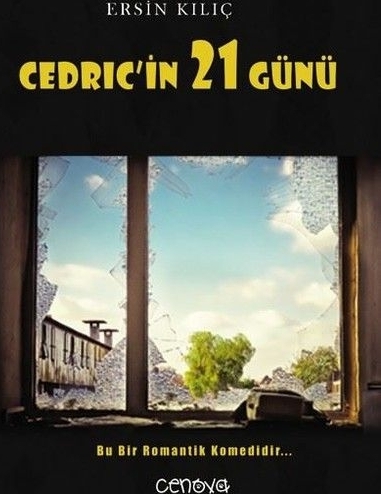 Cedric'in 21 Günü Ersin Kılıç