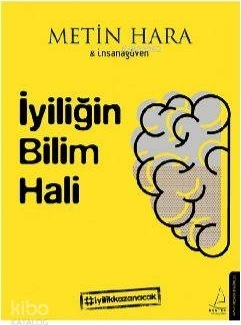 İyiliğin Bilim Hali Metin Hara
